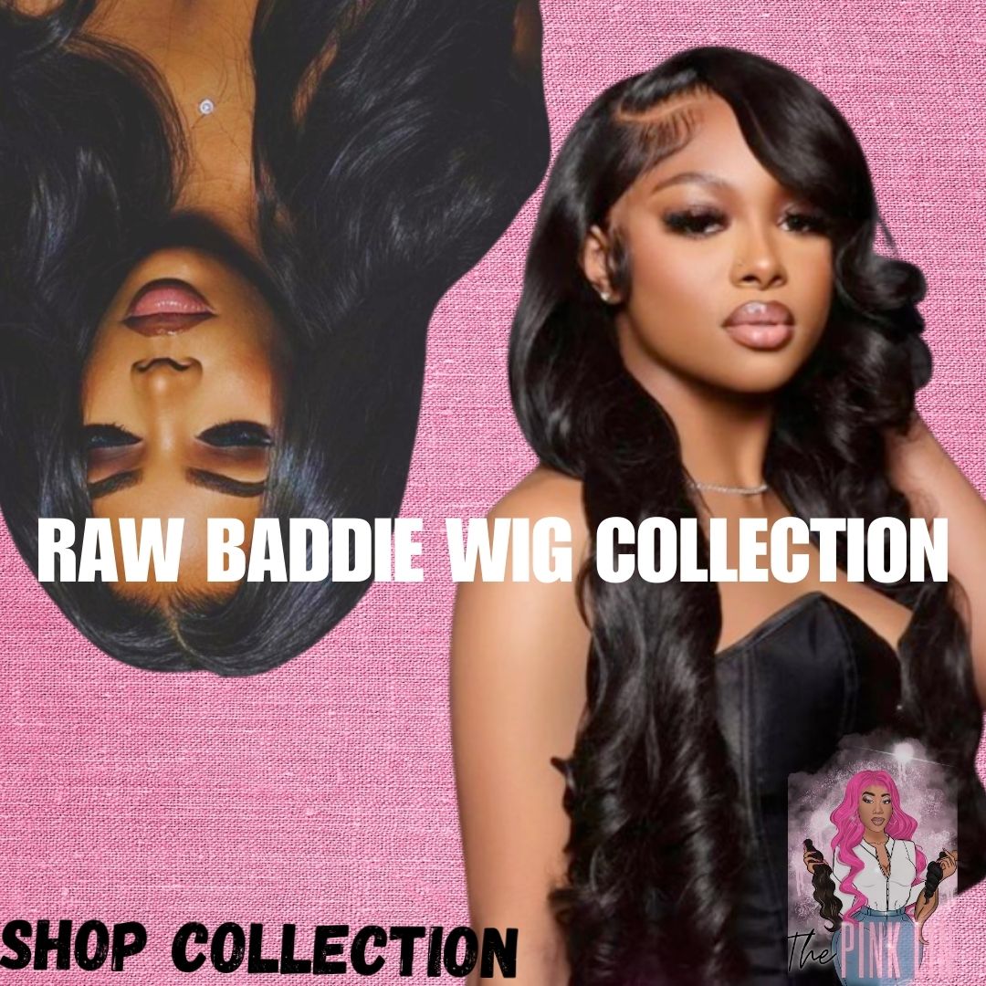 RAW BADDIE BRAZILIAN BODY WAVE FRONTAL WIG COLLECTION