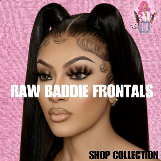 RAW BADDIE FRONTAL