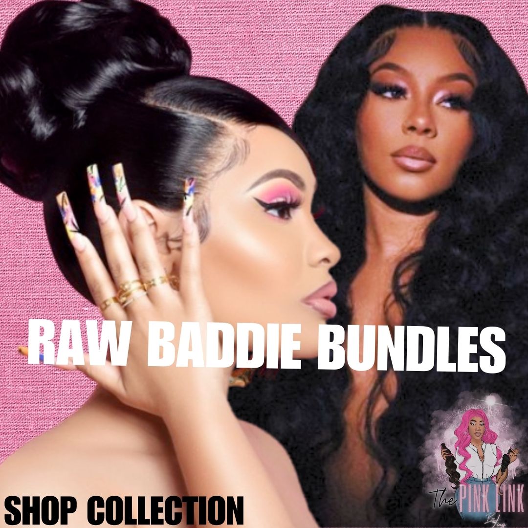 RAW BADDIE BUNDLES